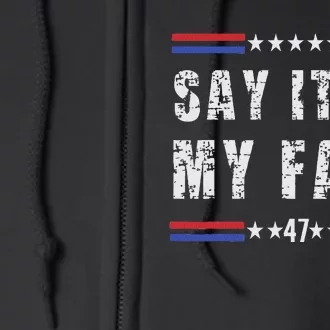 Say It To My Face Full Zip Hoodie