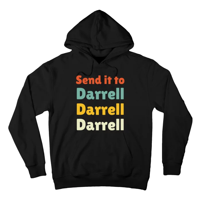 Send It To Darrell Hoodie