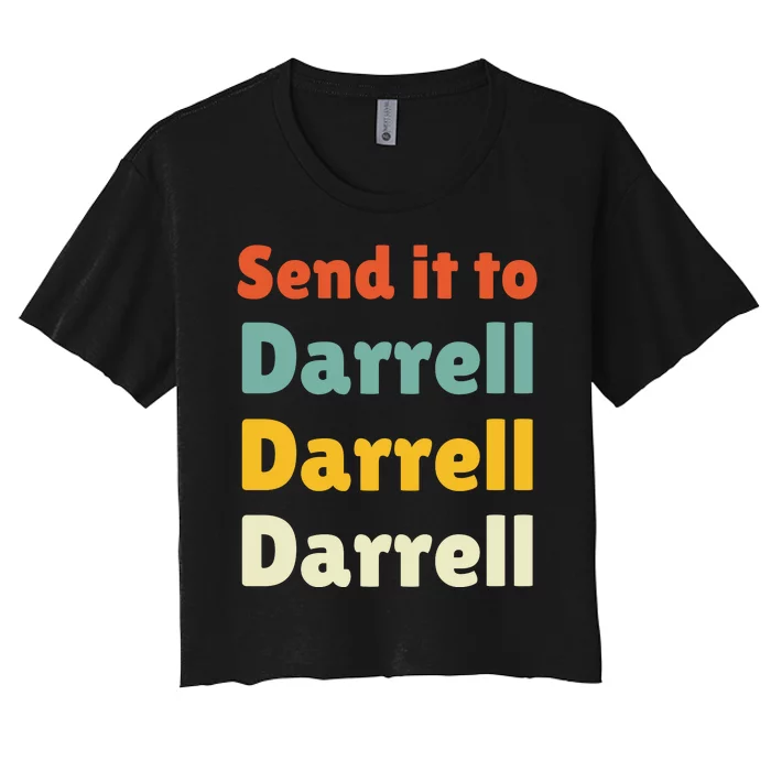 Send It To Darrell Women's Crop Top Tee