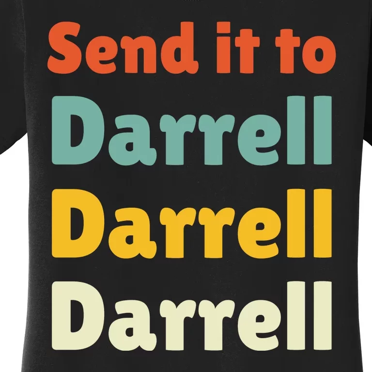 Send It To Darrell Women's T-Shirt