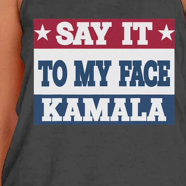 Say It To My Face Kamala Harris President Debate Women's Knotted Racerback Tank