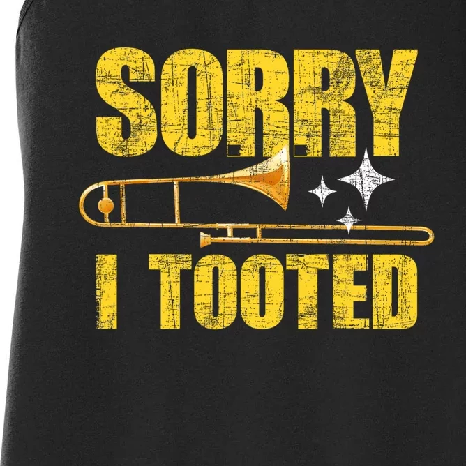 Sorry I Tooted Trombone Trombonist Music Brass Wind Player Women's Racerback Tank