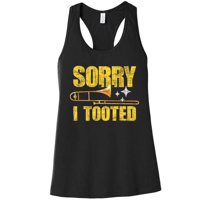 Sorry I Tooted Trombone Trombonist Music Brass Wind Player Women's Racerback Tank