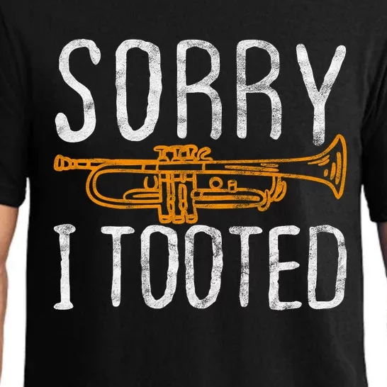 Sorry I Tooted Trumpet Music Marching Band Nerd Gift Pajama Set