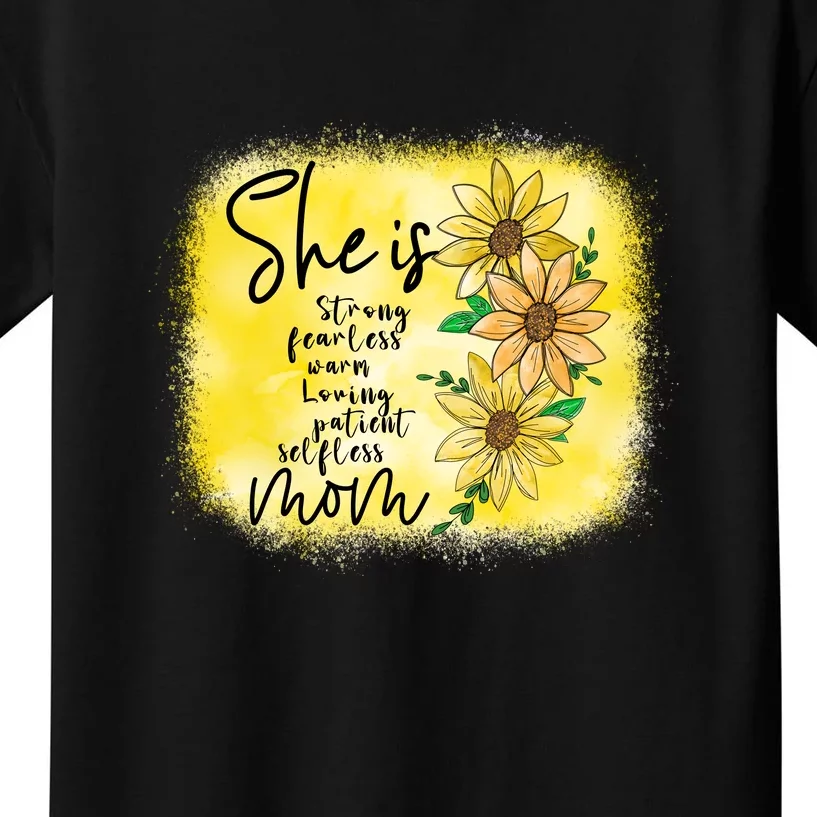 She Is Trong Fearless Warm Loving Patient Selfless Mom Mother's Day Gift Kids T-Shirt