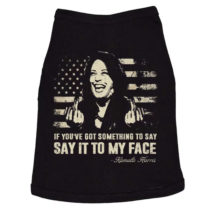 Say It To My Face Kamala Harris President Debate Doggie Tank