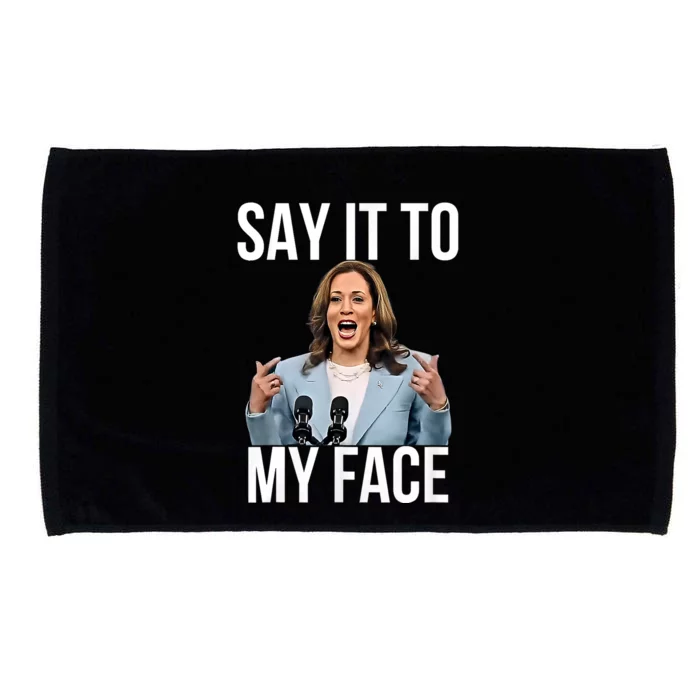 Say It To My Face Kamala Harris Debates 2024 Microfiber Hand Towel