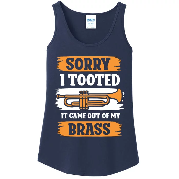 Sorry I Tooted It Came Out Of My Brass Trumpet Ladies Essential Tank