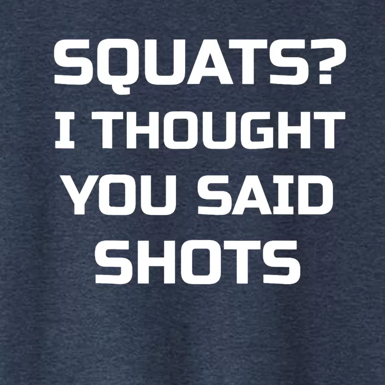 Squats? I Thought You Said Shots Funny Workout Gym Women's Crop Top Tee