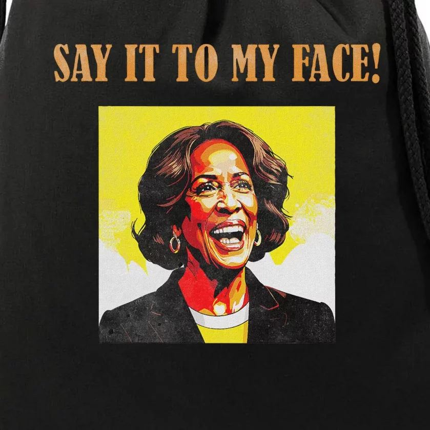 Say It To My Face Harris Drawstring Bag