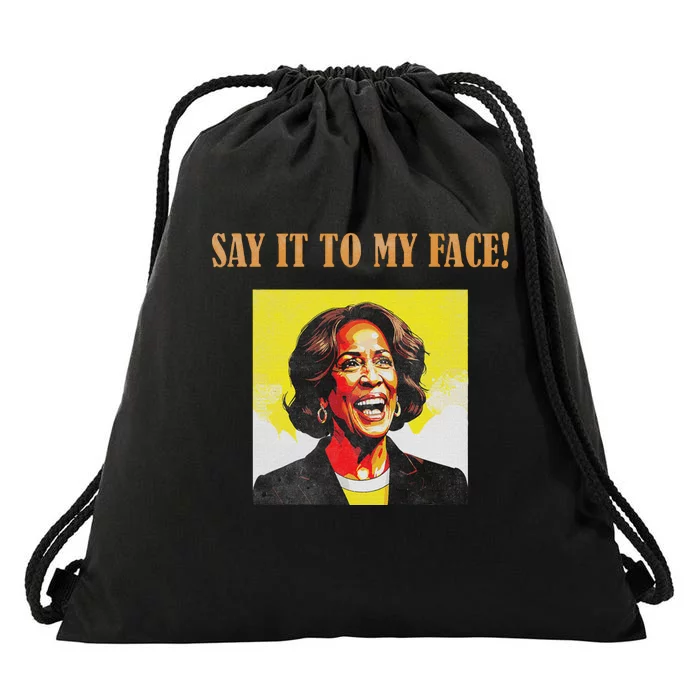 Say It To My Face Harris Drawstring Bag