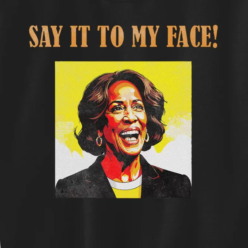 Say It To My Face Harris Kids Sweatshirt