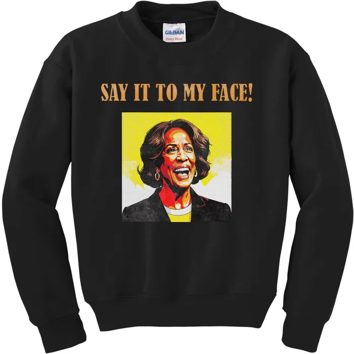 Say It To My Face Harris Kids Sweatshirt