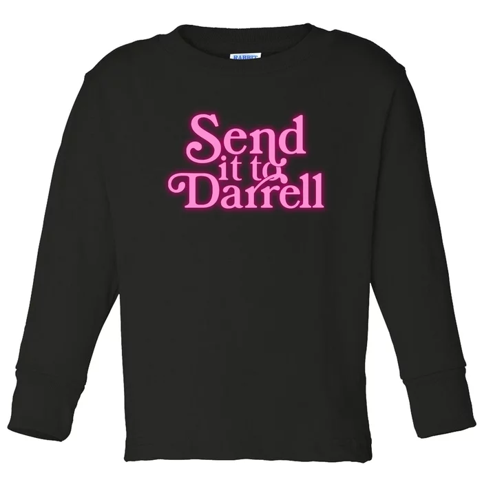 Send It To Darrell Toddler Long Sleeve Shirt