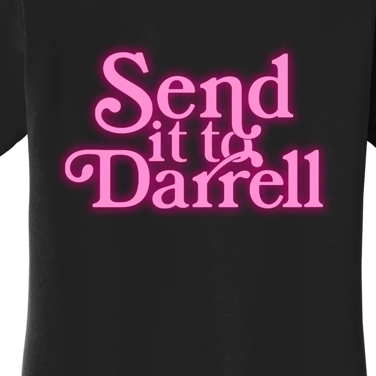 Send It To Darrell Women's T-Shirt