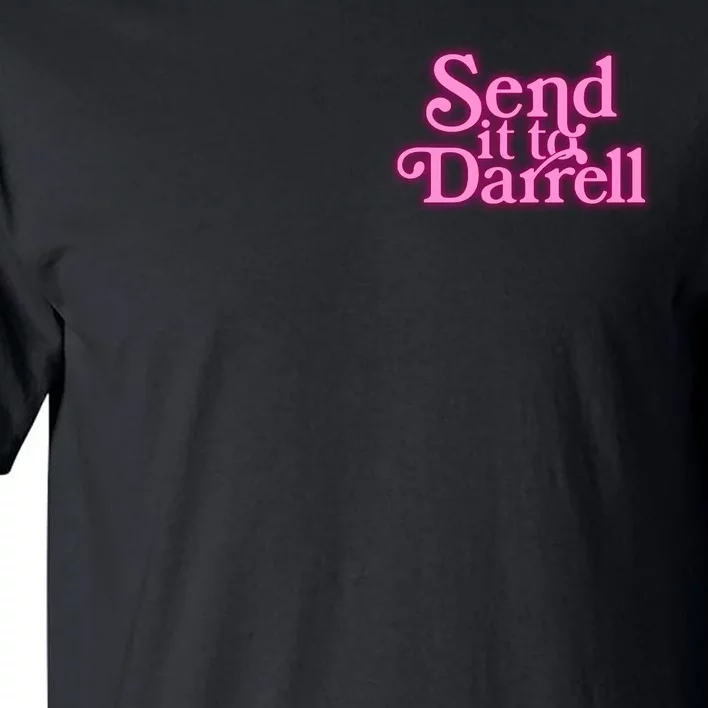 Send It To Darrell Front & Back Tall T-Shirt