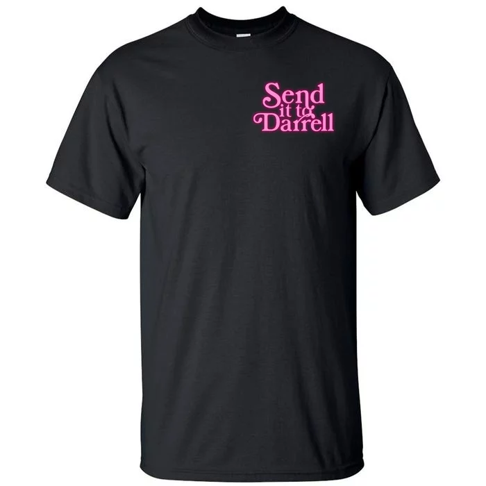 Send It To Darrell Front & Back Tall T-Shirt