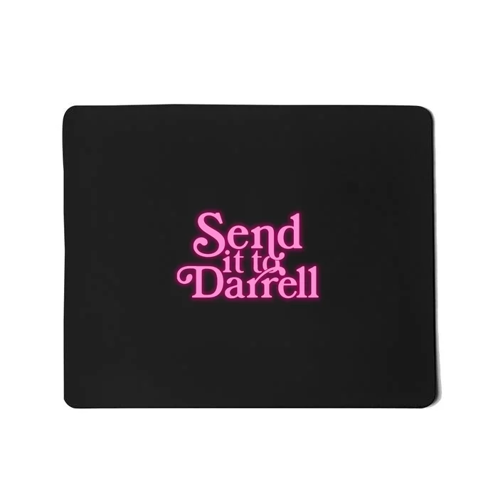 Send It To Darrell Front & Back Mousepad