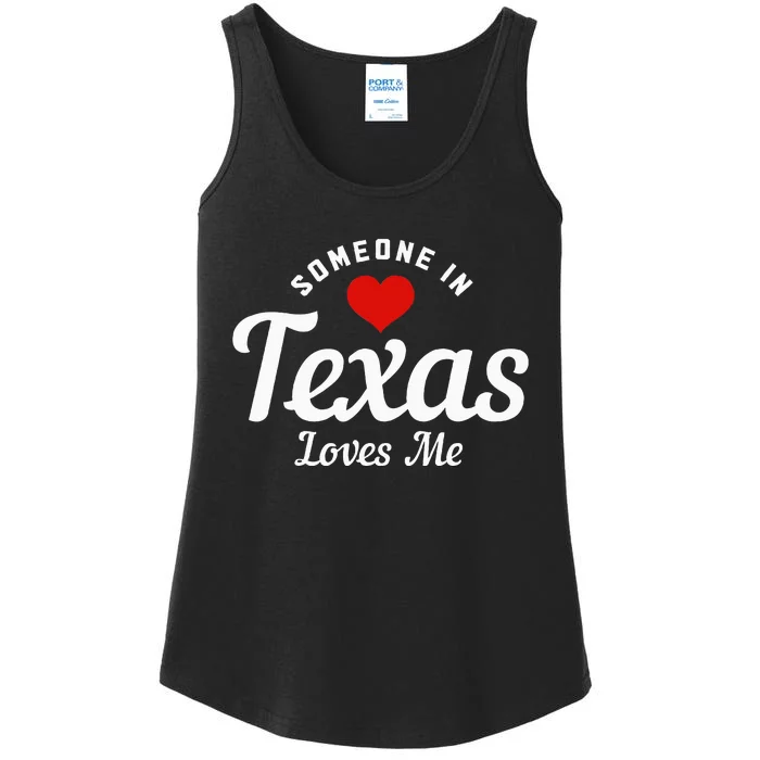 Someone In Texas Loves Me Funny Cute Ladies Essential Tank