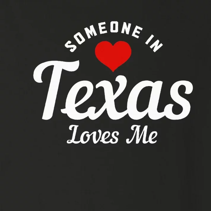 Someone In Texas Loves Me Funny Cute Toddler Long Sleeve Shirt