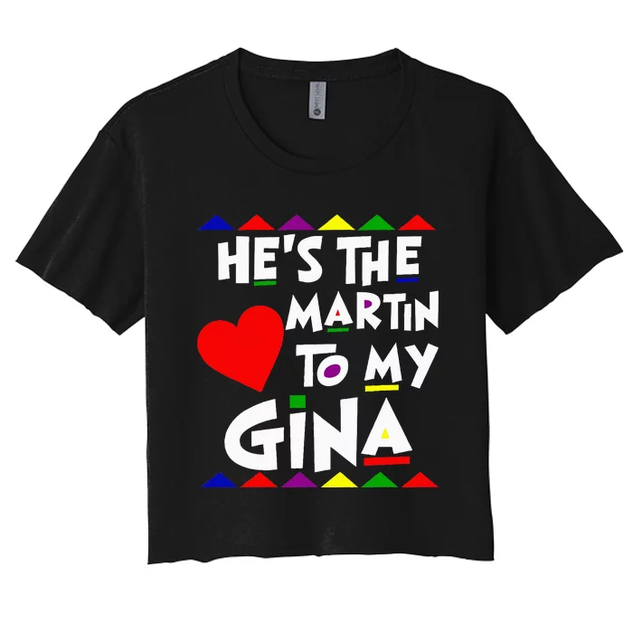 She Is The Gina To Martin Name Personalized Couple Matching Women's Crop Top Tee