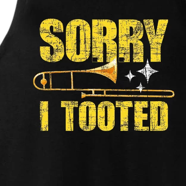 Sorry I Tooted Trombone Trombonist Music Brass Wind Player Ladies Tri-Blend Wicking Tank