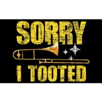 Sorry I Tooted Trombone Trombonist Music Brass Wind Player Bumper Sticker