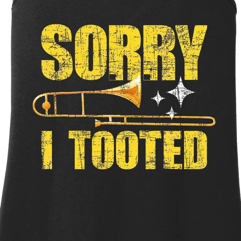 Sorry I Tooted Trombone Trombonist Music Brass Wind Player Ladies Essential Tank