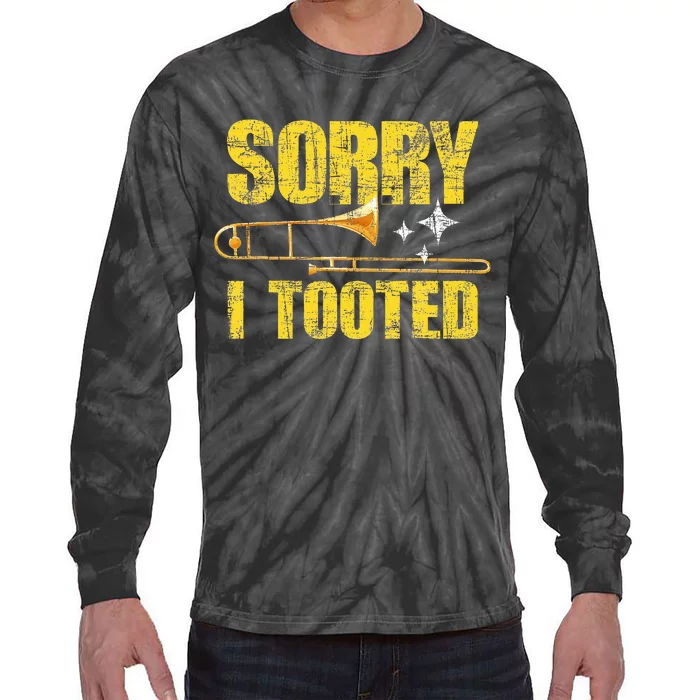 Sorry I Tooted Trombone Trombonist Music Brass Wind Player Tie-Dye Long Sleeve Shirt