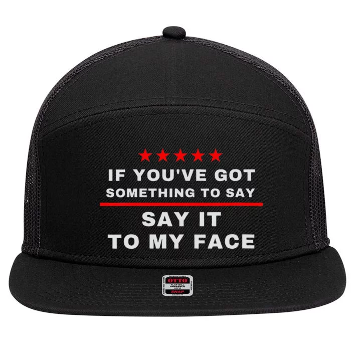 Say It To My Face Kamala 7 Panel Mesh Trucker Snapback Hat