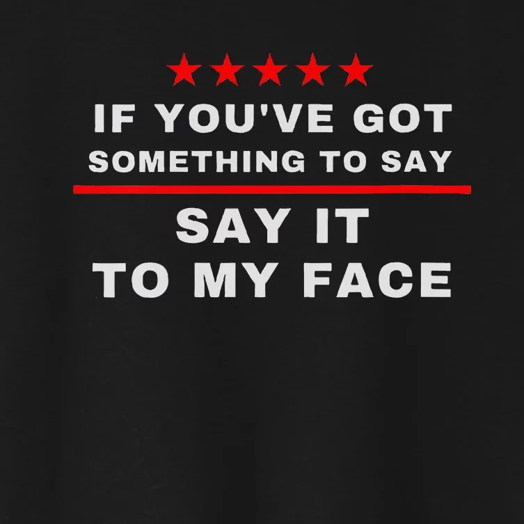 Say It To My Face Kamala Women's Crop Top Tee