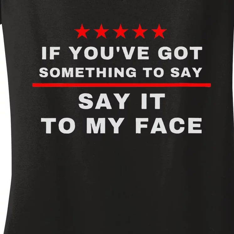 Say It To My Face Kamala Women's V-Neck T-Shirt