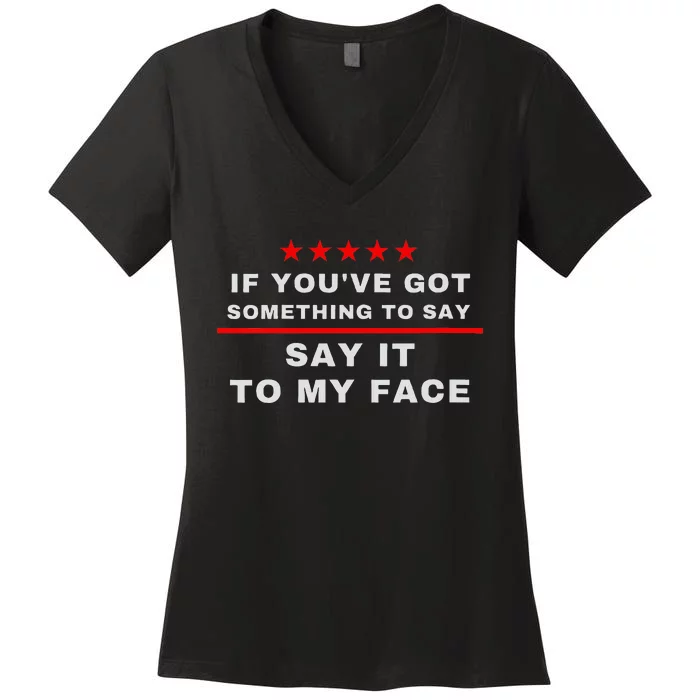 Say It To My Face Kamala Women's V-Neck T-Shirt