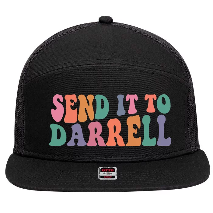 Send It To Darrell Send It To Daryl Send It To Darrel 7 Panel Mesh Trucker Snapback Hat