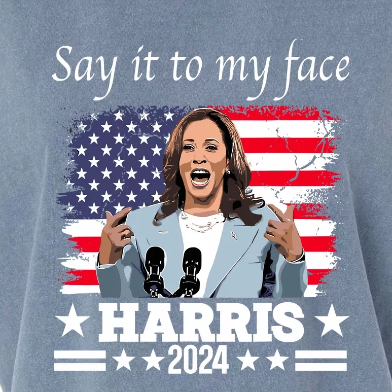 Say It To My Face Kamala Harris 2024 Garment-Dyed Women's Muscle Tee