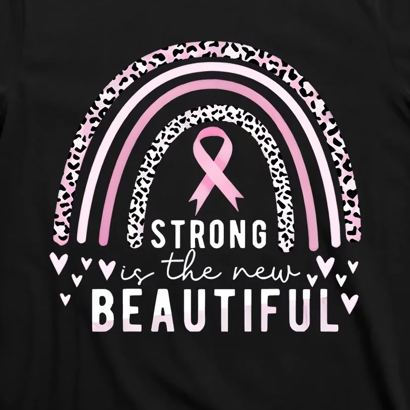 Strong Is The New Beautiful Breast Cancer Rainbow T-Shirt