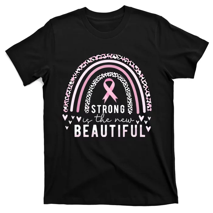 Strong Is The New Beautiful Breast Cancer Rainbow T-Shirt