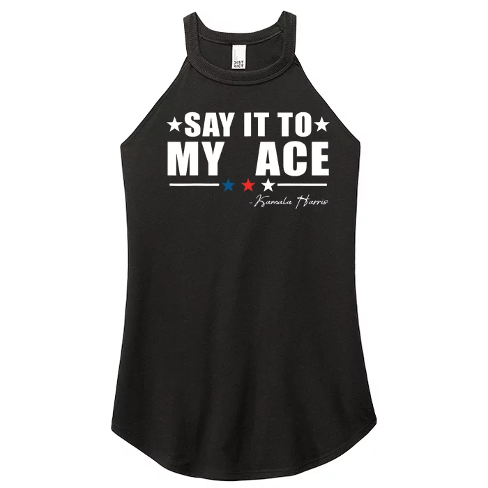 Say It To My Face Women’s Perfect Tri Rocker Tank