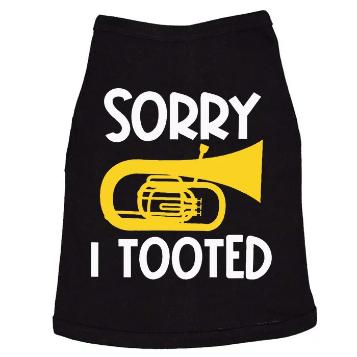 Sorry I Tooted Baritone Funny Euphonium Player Brass Band Doggie Tank