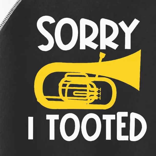 Sorry I Tooted Baritone Funny Euphonium Player Brass Band Toddler Fine Jersey T-Shirt