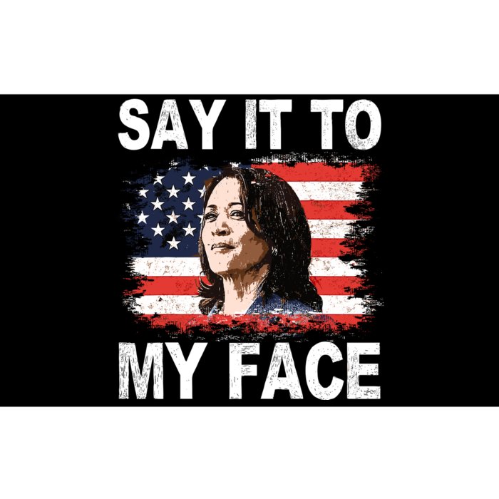 Say It To My Face Kamala Harris 2024 Bumper Sticker