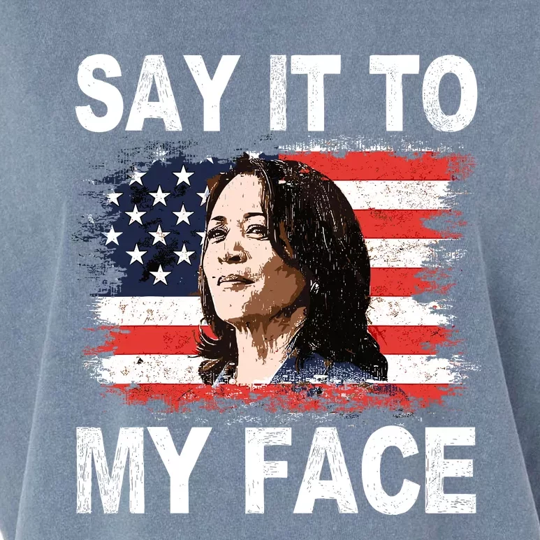 Say It To My Face Kamala Harris 2024 Garment-Dyed Women's Muscle Tee