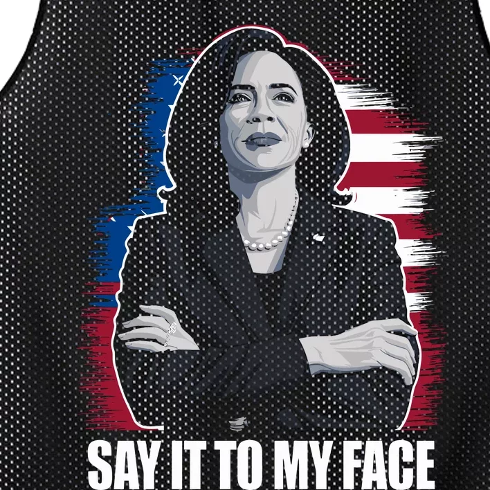 Say It To My Face Kamala Harris 2024 Mesh Reversible Basketball Jersey Tank