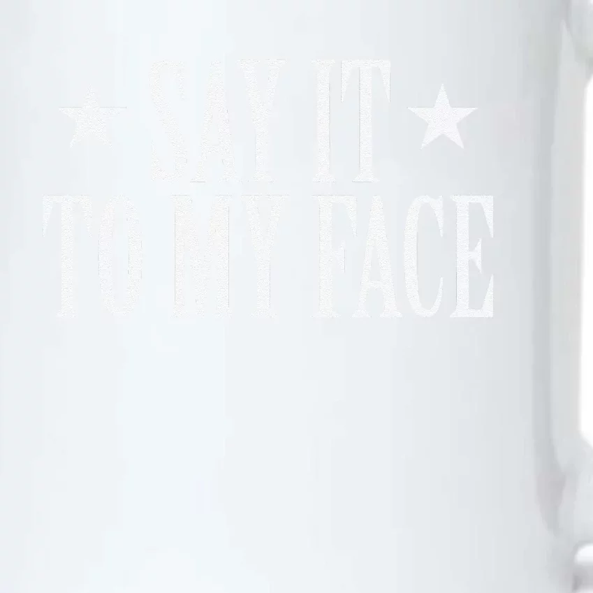 Say It To My Face Kamala Black Color Changing Mug