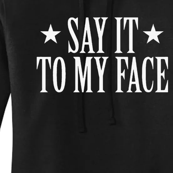 Say It To My Face Kamala Women's Pullover Hoodie