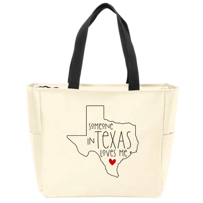 Someone In Texas Loves Me Zip Tote Bag