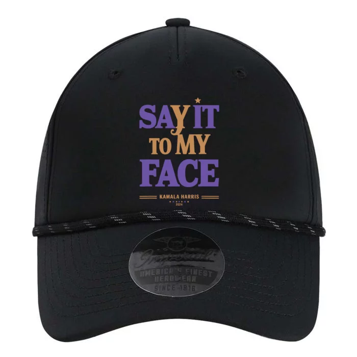 Say It To My Face Kamala Harris Presidential Election 2024 Performance The Dyno Cap