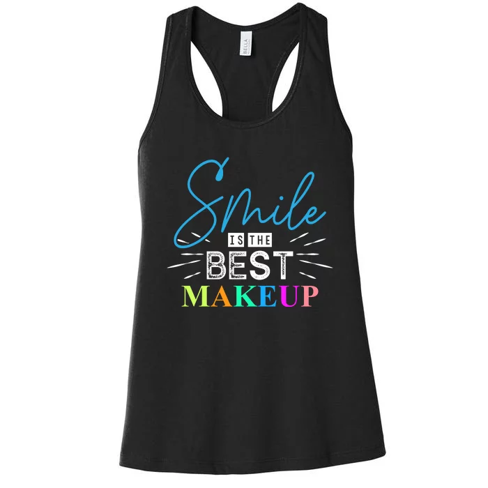 Smile Is The Best Makeup Women's Racerback Tank