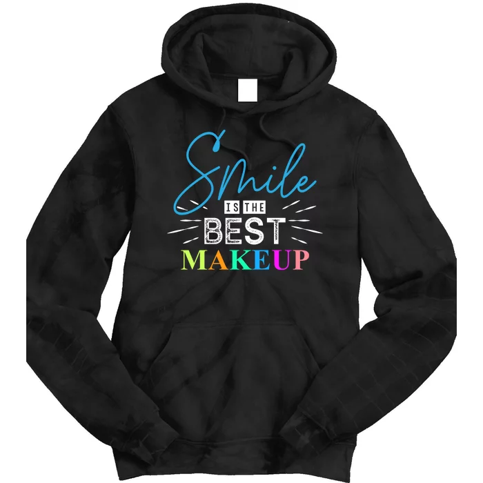 Smile Is The Best Makeup Tie Dye Hoodie