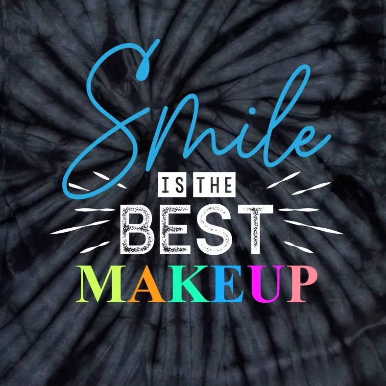 Smile Is The Best Makeup Tie-Dye T-Shirt